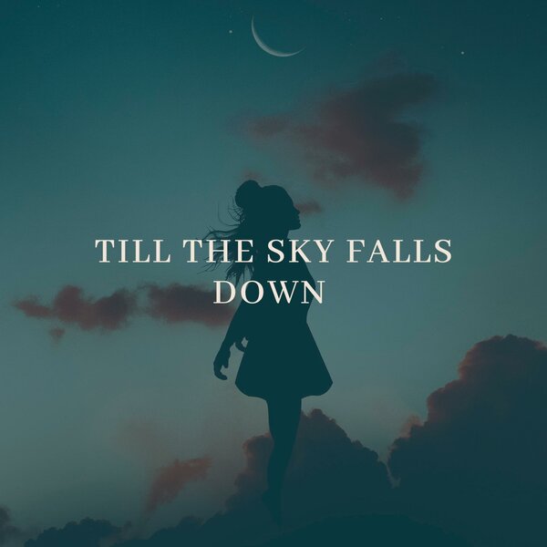 Cover for Till The Sky Falls Down
