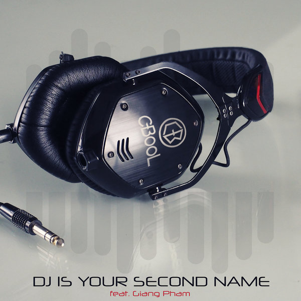 Cover for DJ Is Your Second Name
